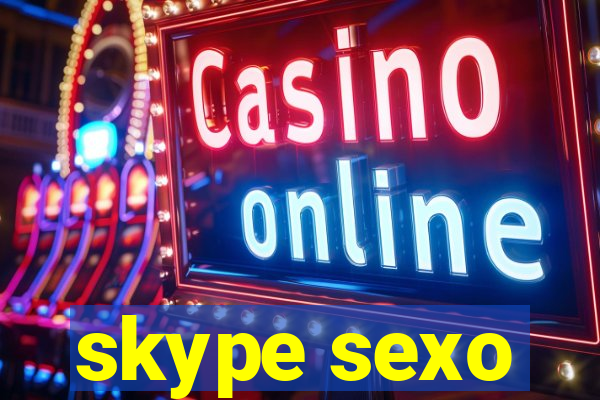 skype sexo